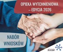 Kierownik Gminnego Ośrodka Pomocy Społecznej w Maniowach informuje o możliwości wzięcia udziału w Programie „Opieka wytchnienia” edycja 2026.